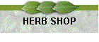 HERB SHOP